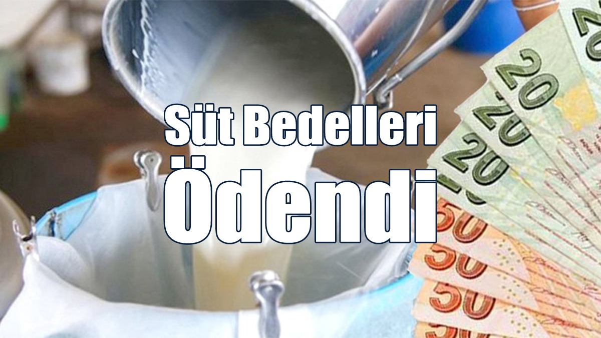 Süt Bedelleri Ödendi