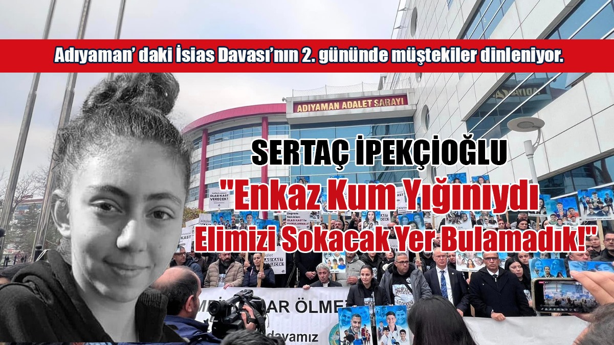 "Enkaz Kum Yığınıydı Elimizi Sokacak Yer Bulamadık!"