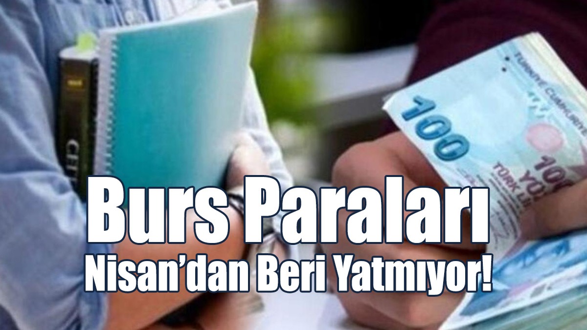 Öğrenciler Burs Alamıyor!