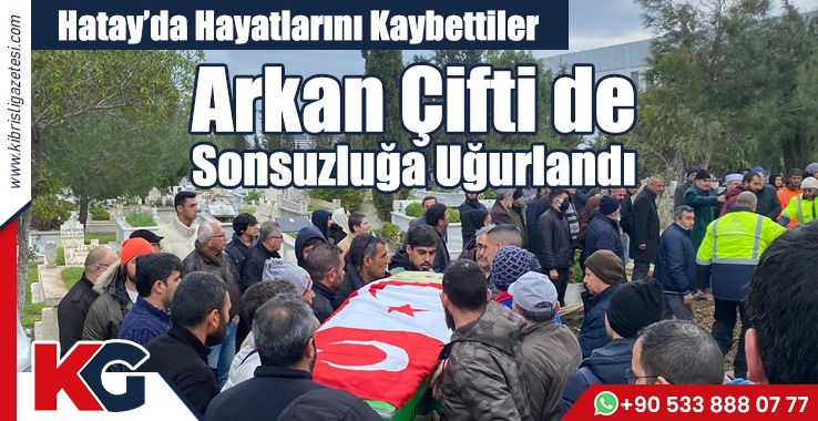 Arkan Çifti de Sonsuzluğa Uğurlandı