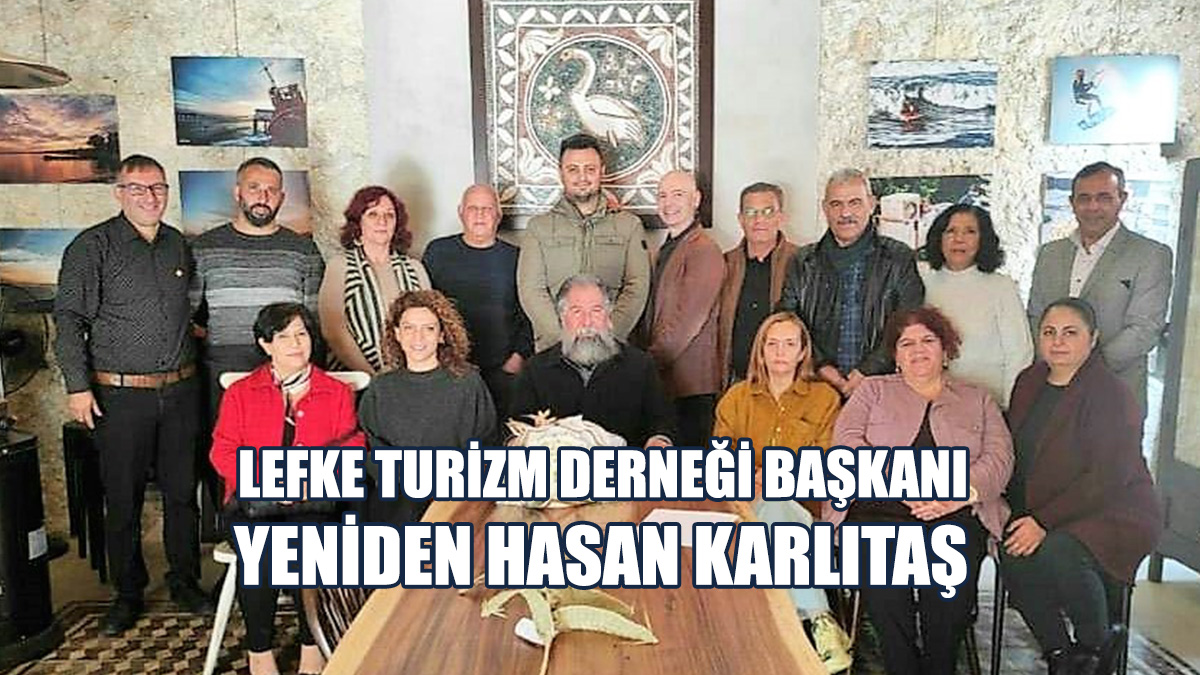 Lefke Turizm Derneği Başkanı Yeniden Hasan Karlıtaş