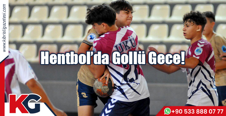 Hentbol'da Gollü Gece!