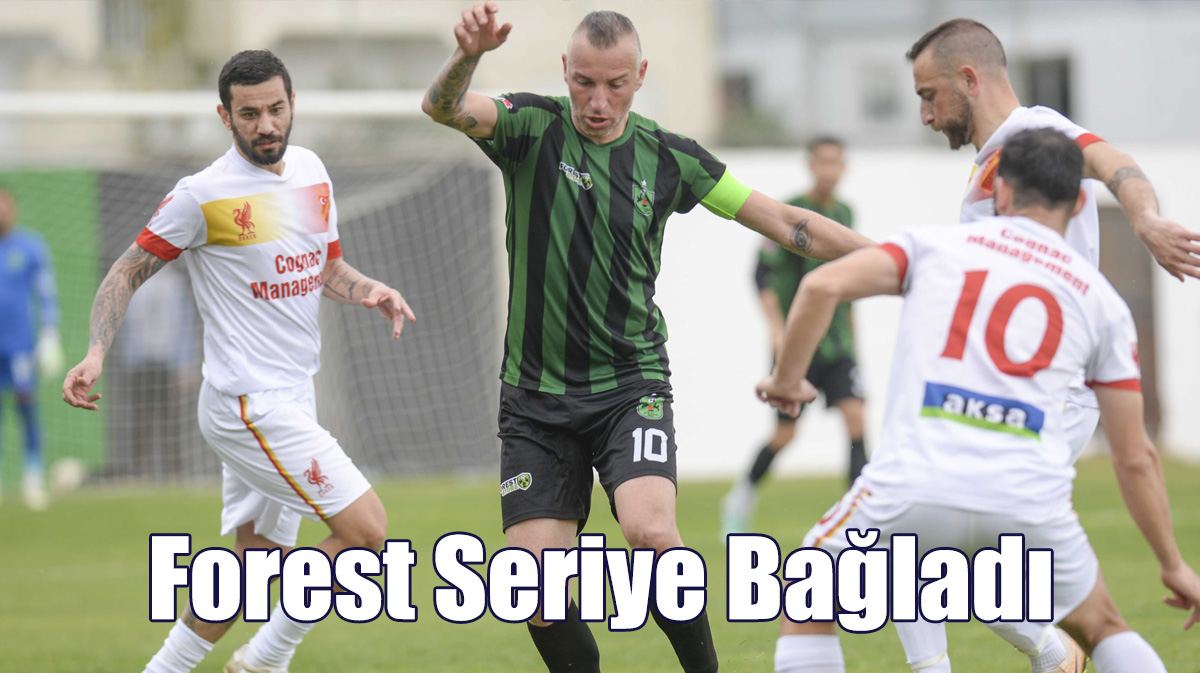 Forest Seriye Bağladı