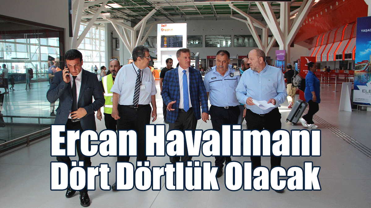 Arıklı: Ercan Havalimanı Birkaç Hafta İçinde Dört Dörtlük Olacak