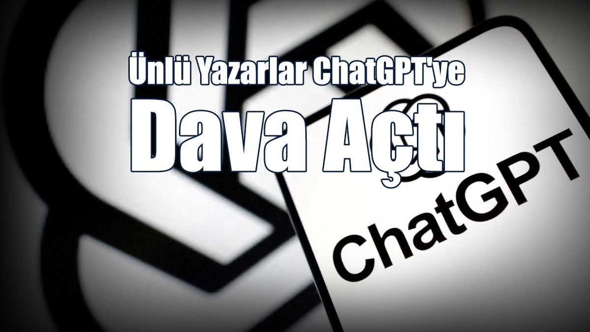 Ünlü Yazarlar ChatGPT'ye Dava Açtı