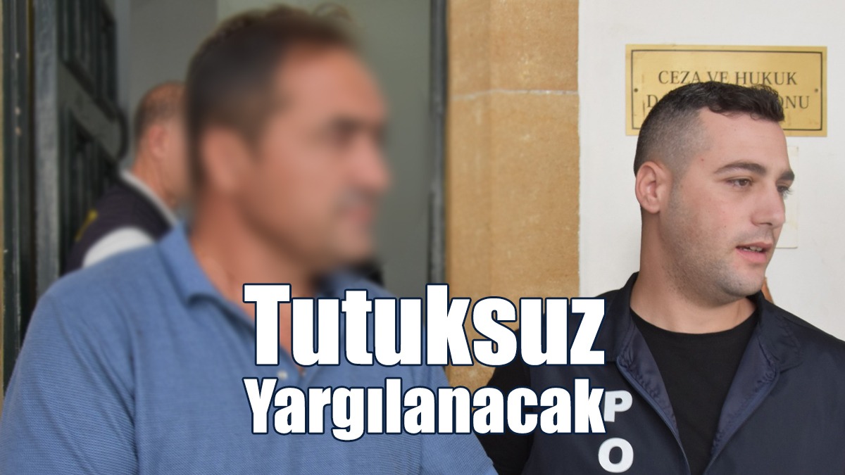 Tutuksuz Yargılanacak