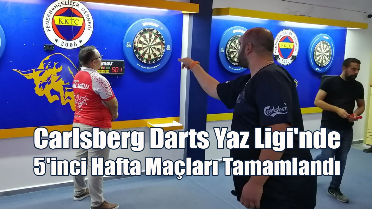 Carlsberg Darts Yaz Ligi'nde 5'inci Hafta Maçları Tamamlandı