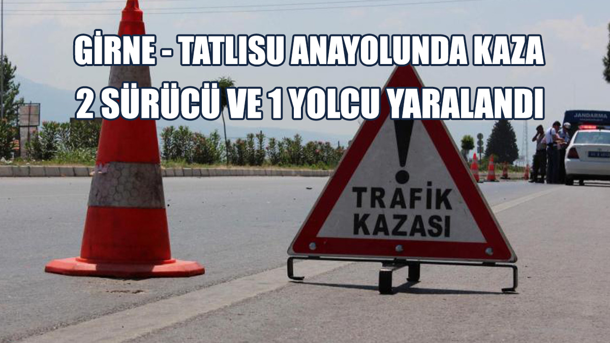Girne - Tatlısu Anayolunda Kaza