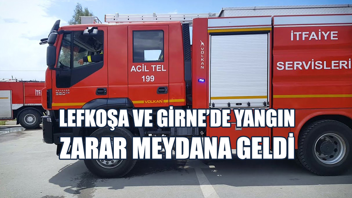 Lefkoşa Ve Girne’de Yangın