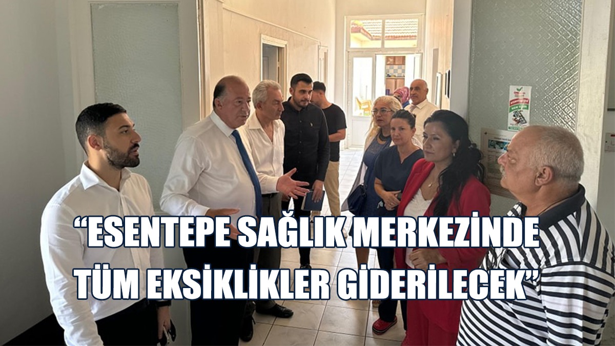 Dinçyürek, Esentepe Sağlık Merkezini Ziyaret Etti...