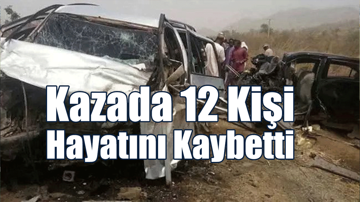 Nijerya'da Otobüs İle Kamyonetin Çarpıştığı Kazada 12 Kişi Öldü