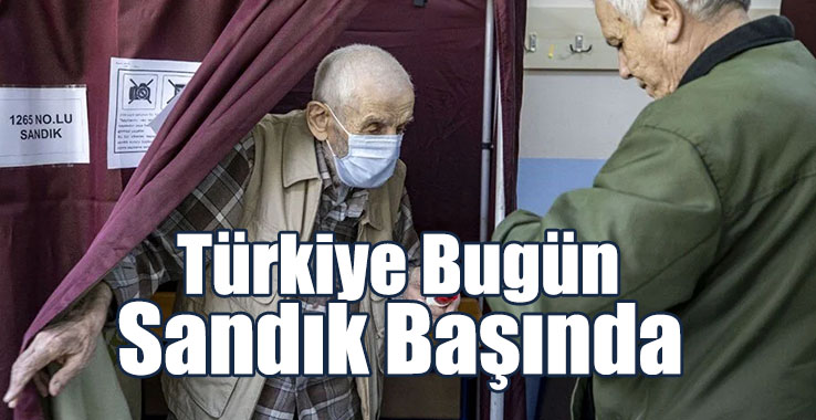 Türkiye’de Bugün Sandık Başında