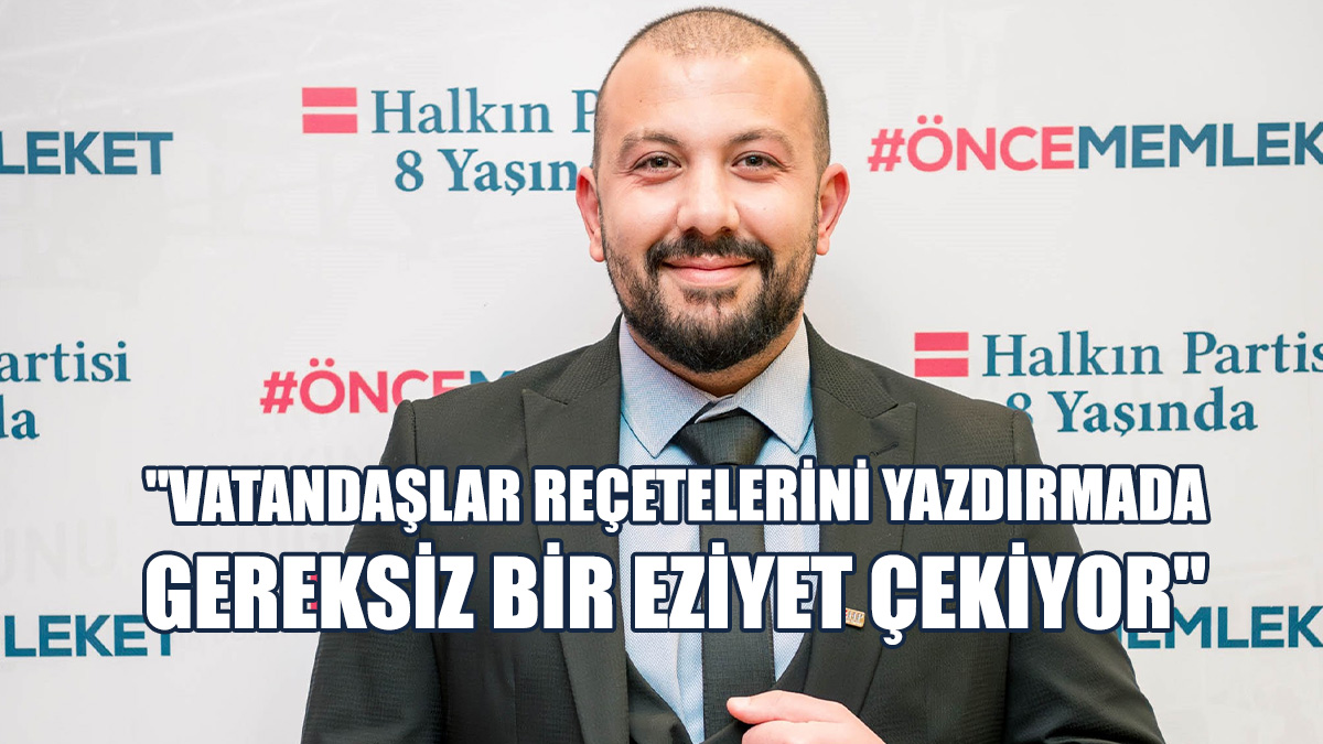 HP, E-Reçete Sistemine Geçilmemesini Eleştirdi