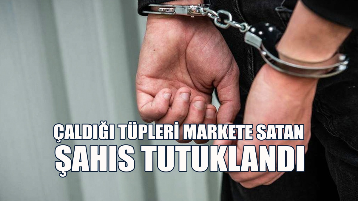 Gazimağusa'da Çaldığı Tüpleri Markete Satan Şahıs Tutuklandı