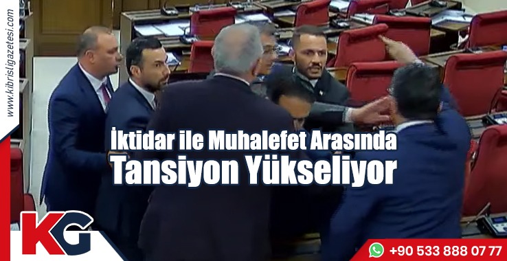 İktidar ile Muhalefet Arasında Tansiyon Yükseliyor