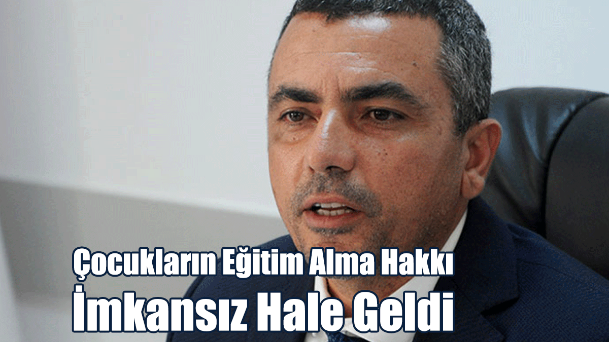 Çocukların Eğitim Alma Hakkı İmkansız Hale Geldi