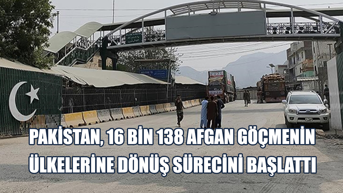 Pakistan, 16 Bin 138 Afgan Göçmenin Ülkelerine Dönüş Sürecini Başlattı