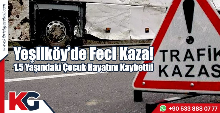 Yeşilköy’de Feci Kaza!