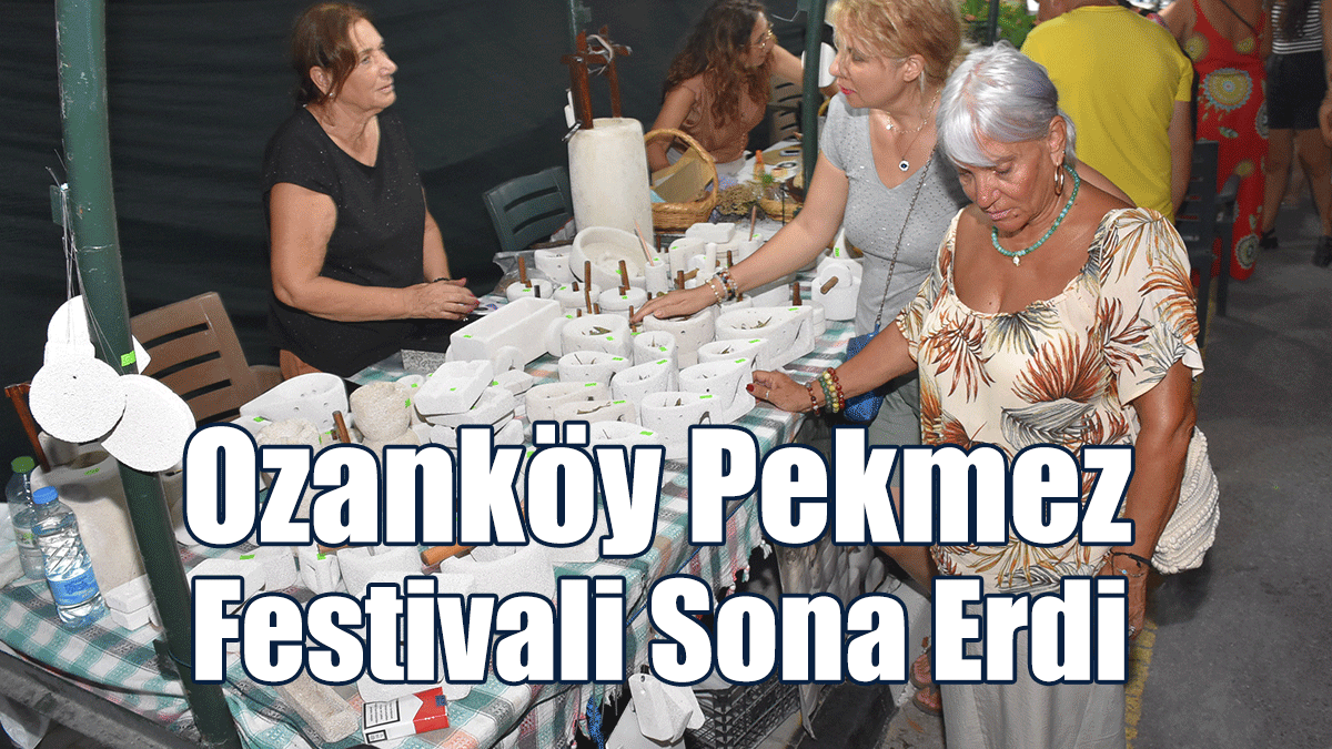 Ozanköy Pekmez Festivali Sona Erdi