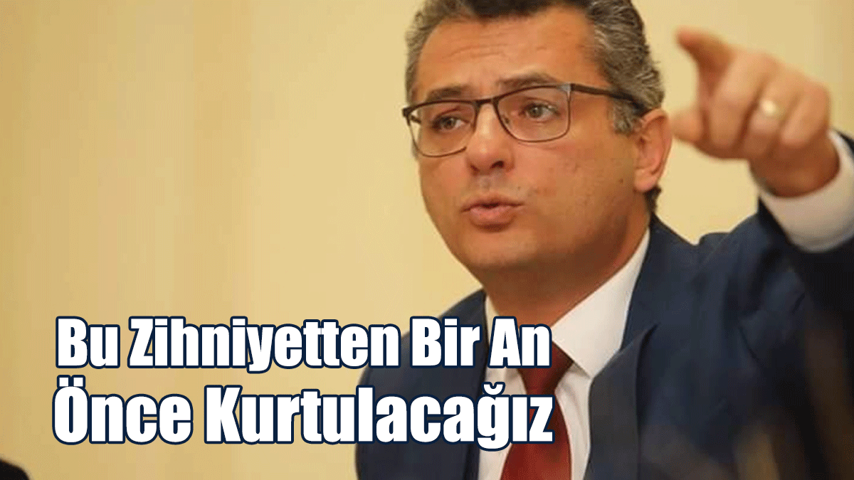 Erhürman: Hep Birlikte Harekete Geçmekten Başka Çare Yok