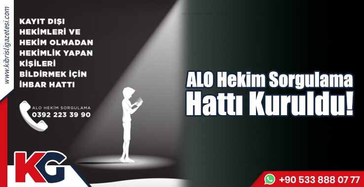 Alo Hekim Sorgulama Hattı Kuruldu!