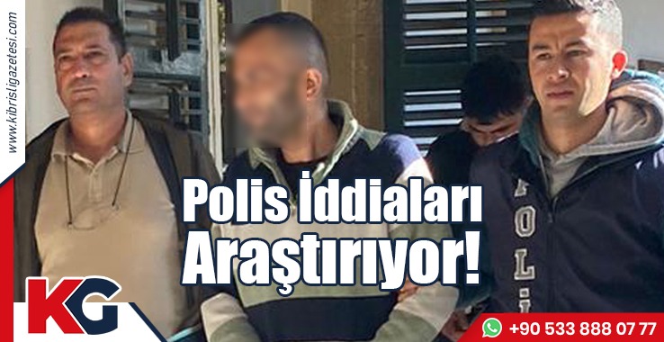 Polis İddiaları Araştırıyor!