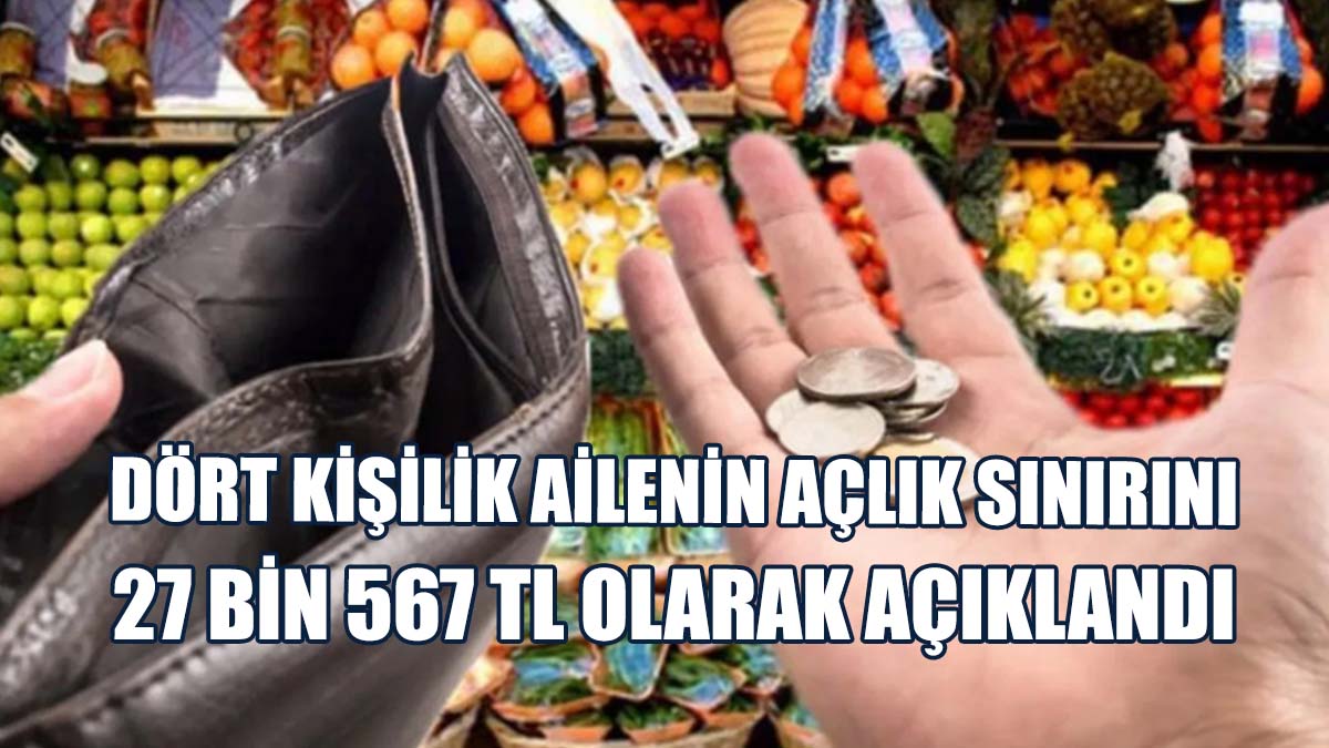 KTAMS Açlık Sınırını Açıkladı