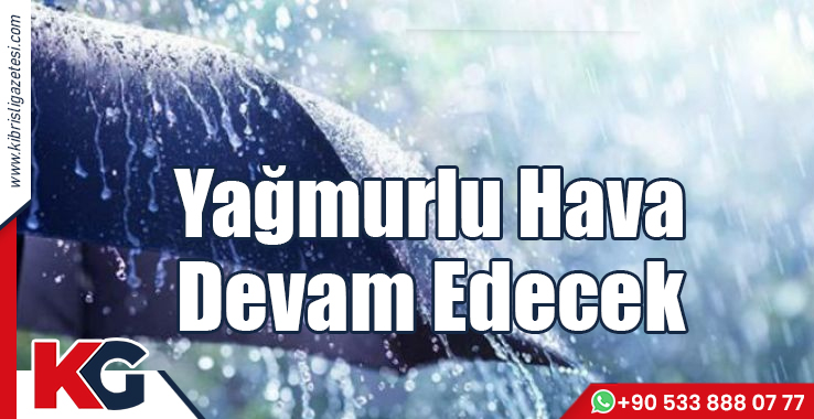 Yağmurlu Hava Devam Edecek