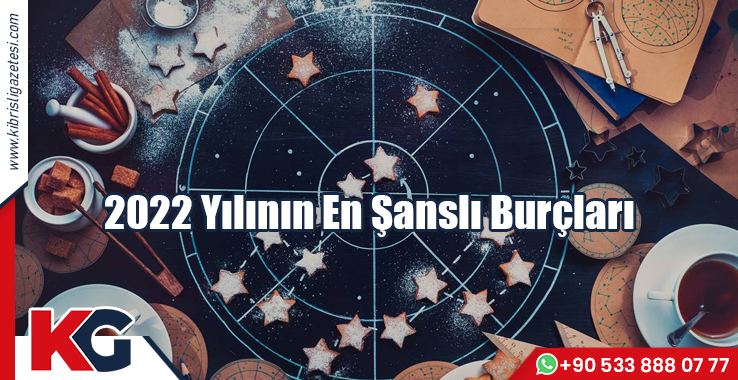 2022 Yılının En Şanslı Burçları