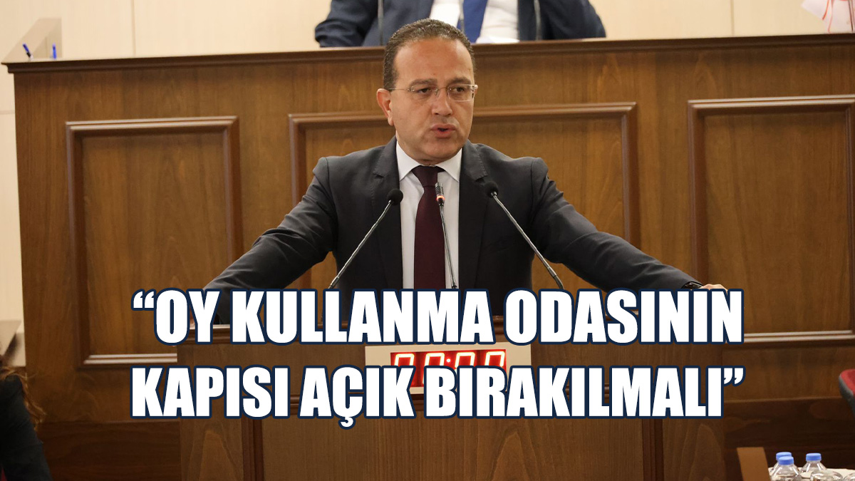 Şahali: Oy Kullanma Odasının Kapısı Açık Bırakılmalı