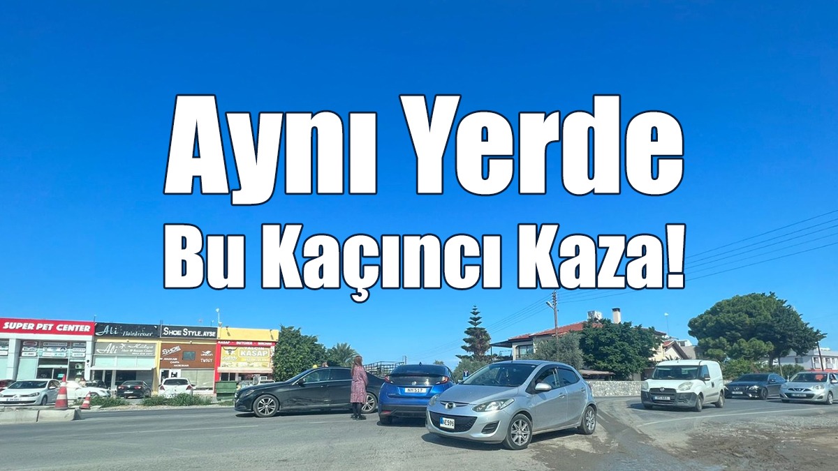 Aynı Yerde Bu Kaçıncı Kaza!