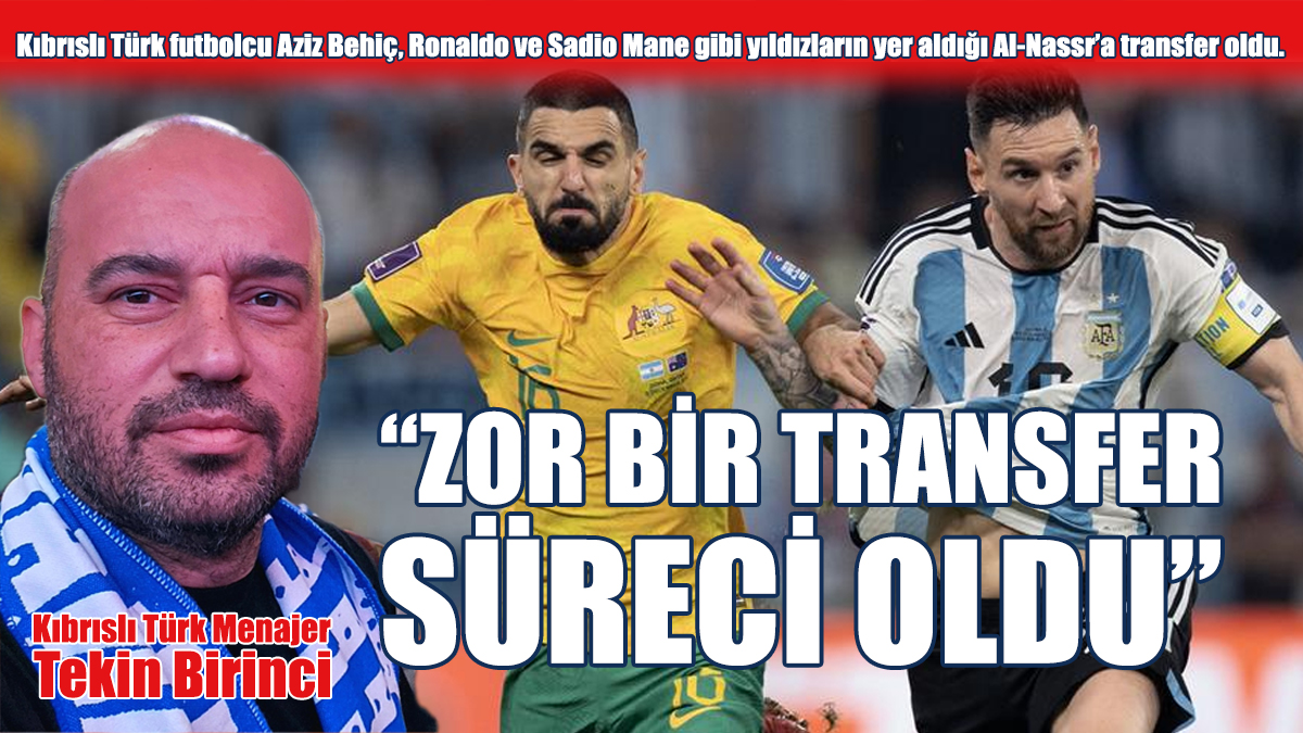 Kıbrıslı Türk Menajer Tekin Birinci'nin Transfer Başarısı...