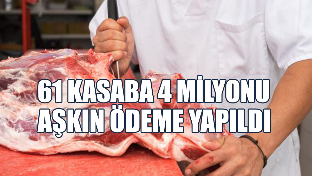 61 Kasaba 4 Milyonu Aşkın Ödeme Yapıldı
