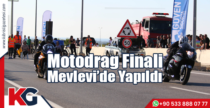 Motodrag Finali Mevlevi’de Yapıldı