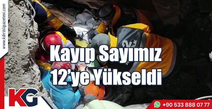 Kayıp Sayımız 12'ye Yükseldi