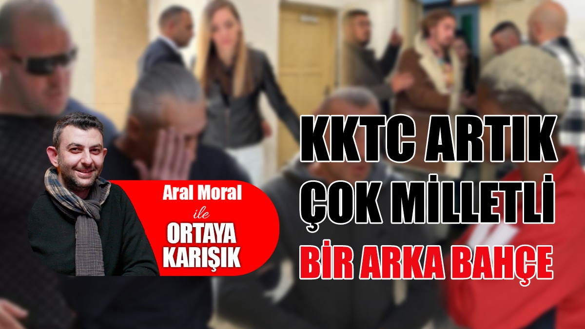 KKTC Artık Çok Milletli Bir Arka Bahçe