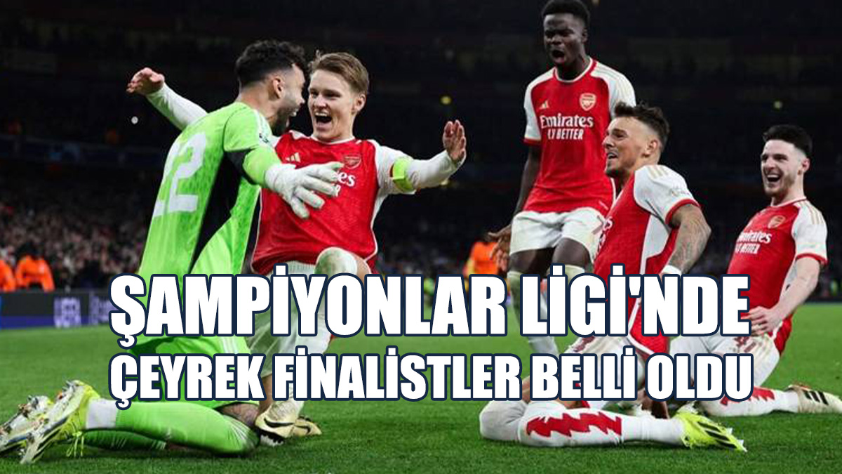 Şampiyonlar Ligi'nde Çeyrek Finalistler Belli Oldu