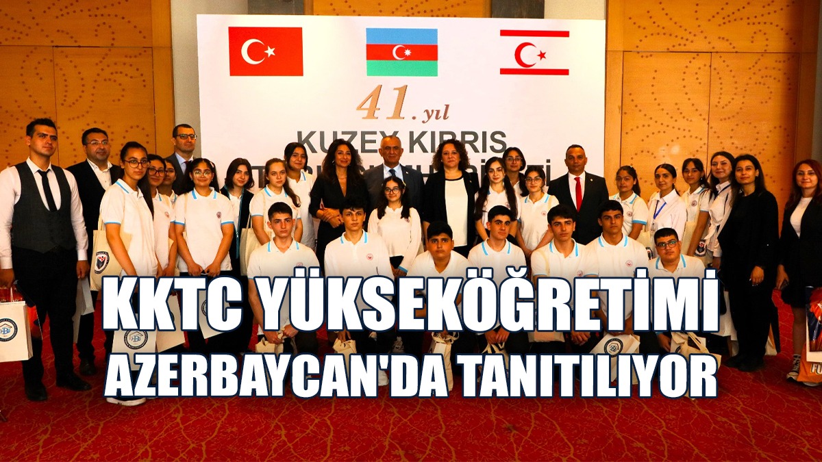 “Azerbaycan Halkı İle Kıbrıs Türk Halkının Birbirini Tanımasını İstiyoruz”