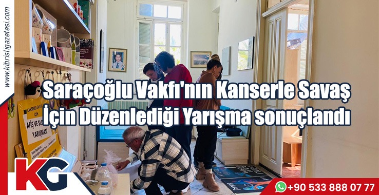 Saraçoğlu Vakfı'nın Kanserle Savaş İçin Düzenlediği Yarışma sonuçlandı