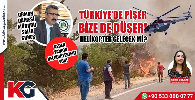 Yangın Helikopterimiz Neden Yok!