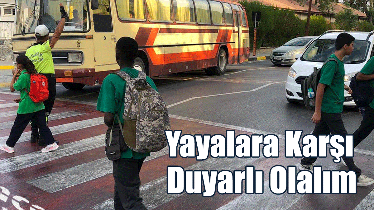Okullar Açılıyor, Yoğun Trafikte Yayalara Karşı Duyarlı Olalım