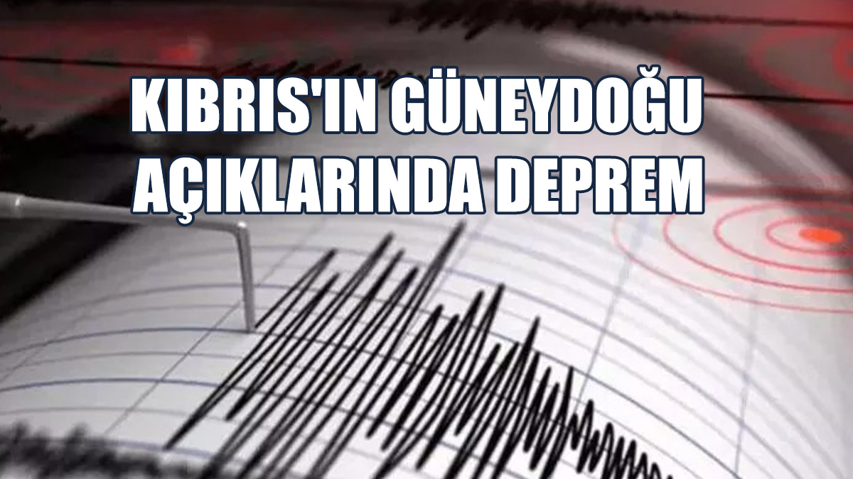 Kıbrıs'ın Güneydoğu Açıklarında 4,2 Büyüklüğünde Deprem Oldu