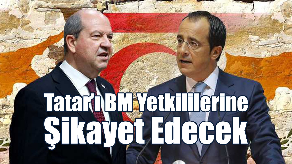 Tatar’ı BM Yetkililerine Şikayet Edecek