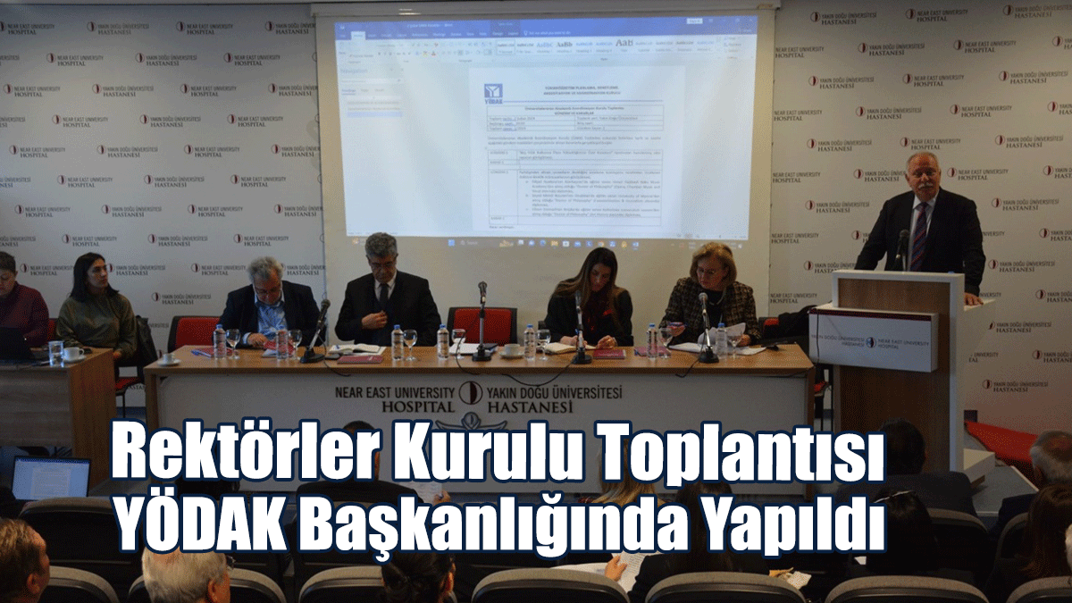 Rektörler Kurulu Toplantısı, YÖDAK Başkanlığında Yapıldı