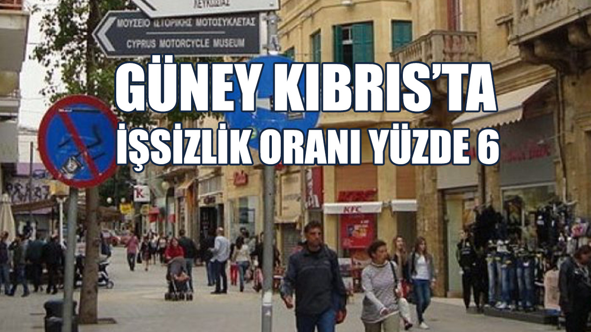 Güney Kıbrıs’ta 2024 Yılının İlk Üç Ayında İşsizlik Oranı Yüzde 6