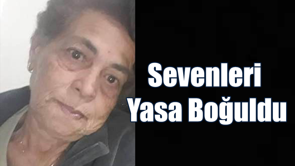 Acı kayıp! Sevgül Çağan Hayatını Kaybetti