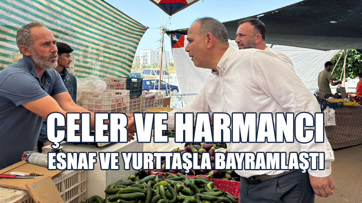 Çeler İle Harmancı, Esnaf Ve Yurttaşla Bayramlaştı