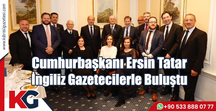 Cumhurbaşkanı Ersin Tatar İngiliz Gazetecilerle Buluştu