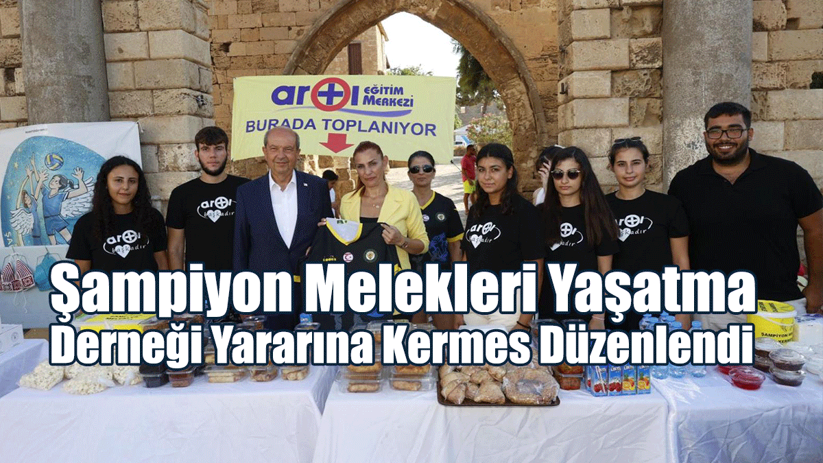 Şampiyon Melekleri Yaşatma Derneği Yararına Kermes Düzenlendi