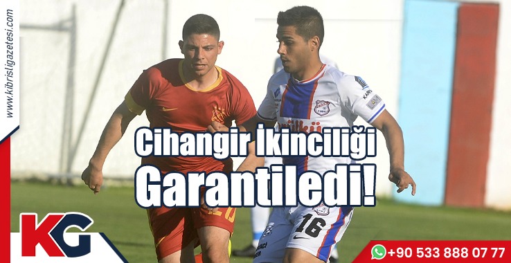 Cihangir İkinciliği Garantiledi!